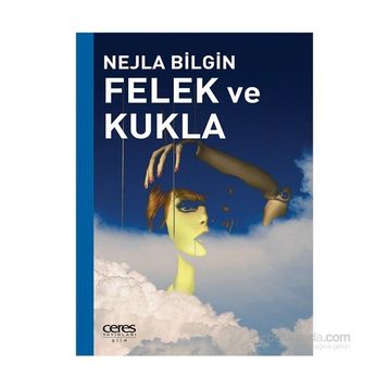 Felek ve Kukla - Nejla Bilgin