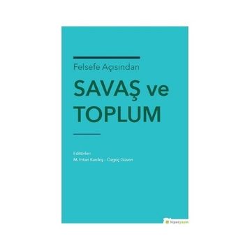 Felsefe Açısından Savaş ve Toplum - Ertan Kardeş