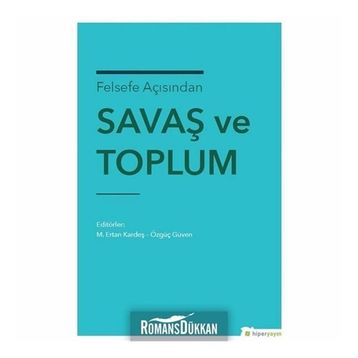 Felsefe Açısından Savaş ve Toplum - Ertan Kardeş