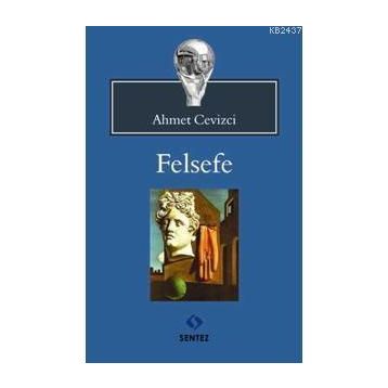 FELSEFE - AHMET CEVIZCI