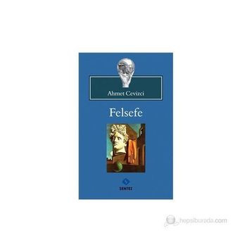 FELSEFE - AHMET CEVIZCI