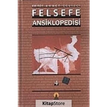 Felsefe Ansiklopedisi 4 - Ahmet Cevizci