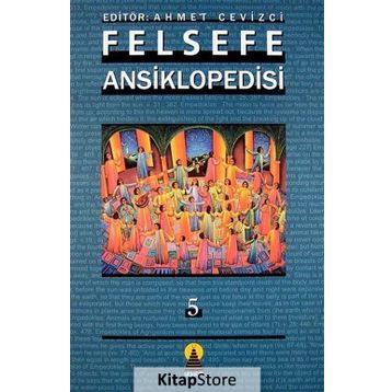FELSEFE ANSIKLOPEDISI 5 - AHMET CEVIZCI