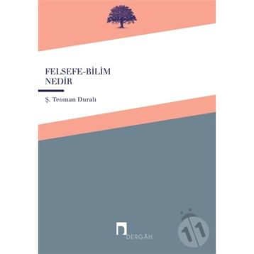 FELSEFE - BILIM NEDIR - ŞABAN TEOMAN DURALI