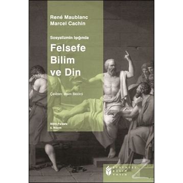 FELSEFE BILIM VE DIN - RENE MAUBLANC