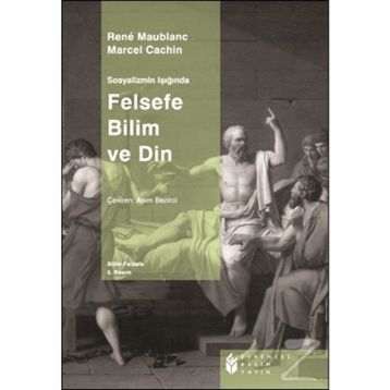 FELSEFE BILIM VE DIN - RENE MAUBLANC