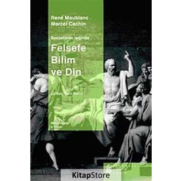 FELSEFE BILIM VE DIN - RENE MAUBLANC