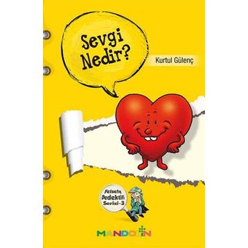 Felsefe Dedektifi Serisi - 3 Sevgi Nedir? - Kurtul Gülenç