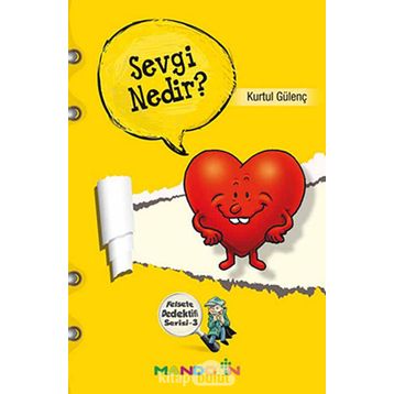 Felsefe Dedektifi Serisi - 3 Sevgi Nedir? - Kurtul Gülenç