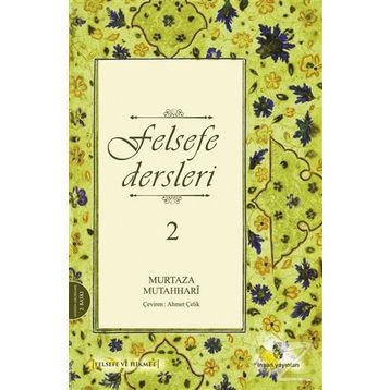 FELSEFE DERSLERI 2 - MURTAZA MUTAHHARI