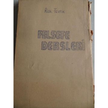 FELSEFE DERSLERI - RIZA TEVFIK