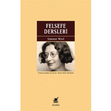 Felsefe Dersleri - Simone Weil - Ayrıntı Yayınları