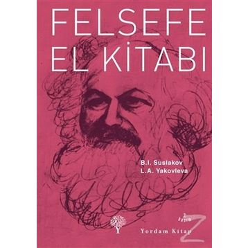 FELSEFE EL KITABI - B. I. SUSLAKOV;Y. A. YAKOVLEVA