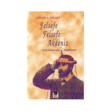 FELSEFE FELSEFE AKDENIZ - ADNAN A. ONART