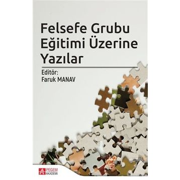 Felsefe Grubu Eğitimi Üzerine Yazılar - Kolektif