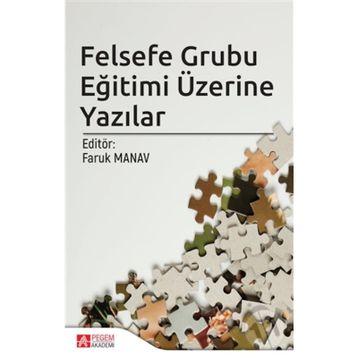 Felsefe Grubu Eğitimi Üzerine Yazılar - Kolektif