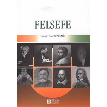 FELSEFE - HÜSEYİN GAZI TOPDEMIR