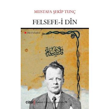 Felsefe-i Din - Mustafa Şekip Tunç