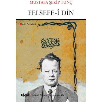Felsefe-i Din - Mustafa Şekip Tunç