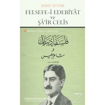 Felsefe-i Edebiyat ve Şa’ir Celis - Baha Tevfik