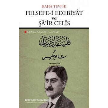 Felsefe-i Edebiyat ve Şa’ir Celis - Baha Tevfik