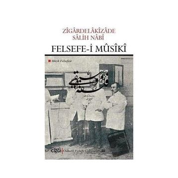 Felsefe-i Musiki - Zigardelakizade Salih Nabi