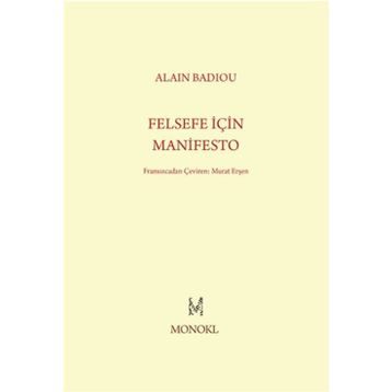 Felsefe İçin Manifesto - Alain Badiou