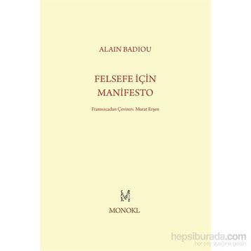 Felsefe İçin Manifesto - Alain Badiou