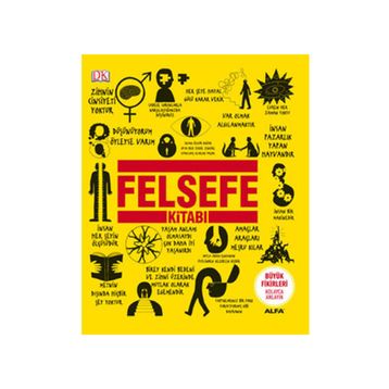 FELSEFE KİTABI (CILTLI) - CLIVE HILL;DOUGLAS BURNHAM;JOHN MARENBON;MARCUS WEEKS;PETER J. KING;WILL BUCKINGHAN