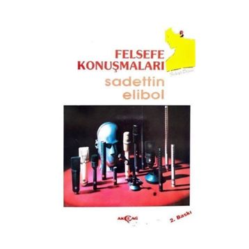 FELSEFE KONUŞMALARI - SADETTIN ELIBOL