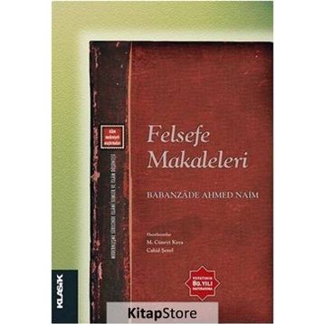 Felsefe Makaleleri - babanzade ahmet naim