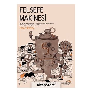 Felsefe Makinesi - Peter Worley