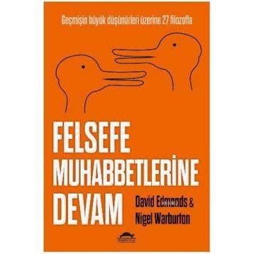 Felsefe Muhabbetlerine Devam - David Edmonds Nigel Warburton
