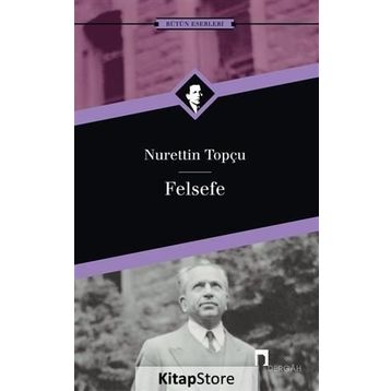 Felsefe - Nurettin Topçu