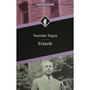 Felsefe - Nurettin Topçu