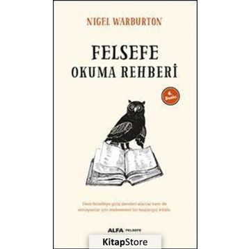 Felsefe Okuma Rehberi - Nigel Warburton