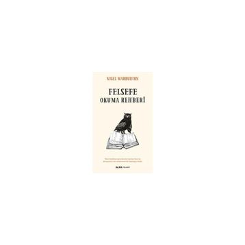 Felsefe Okuma Rehberi - Nigel Warburton