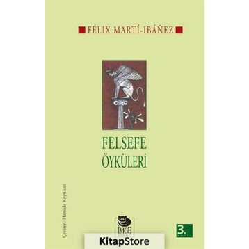 Felsefe Öyküleri Felix Marti İbanez