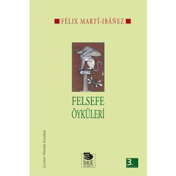 Felsefe Öyküleri Felix Marti İbanez