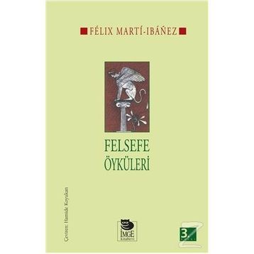 Felsefe Öyküleri Felix Marti İbanez