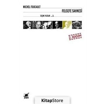 FELSEFE SAHNESI - MICHEL FOUCALUT