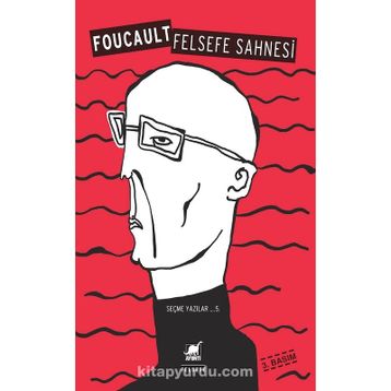 Felsefe Sahnesi - Michel Foucault