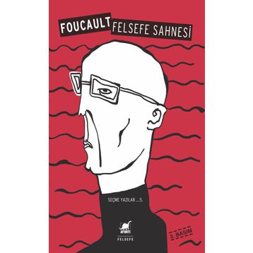 Felsefe Sahnesi - Michel Foucault