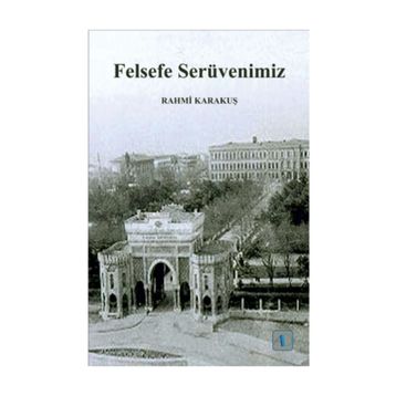 Felsefe Serüvenimiz - Rahmi Karakuş