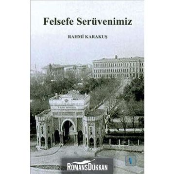 Felsefe Serüvenimiz - Rahmi Karakuş