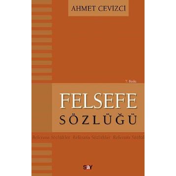 Felsefe Sözlüğü - Ahmet Cevizci