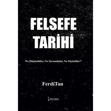 Felsefe Tarihi - Hüseyin Vural