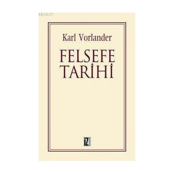 FELSEFE TARIHI - KARL VORLANDER