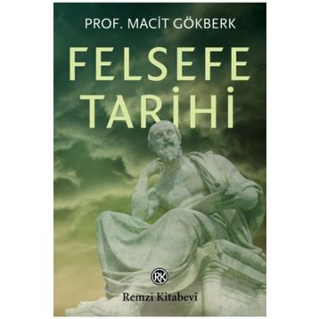 FELSEFE TARIHI - MACIT GÖKBERK