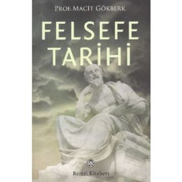 FELSEFE TARIHI - MACIT GÖKBERK